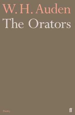 W.h. Auden - The Orators - 9780571283538 - V9780571283538
