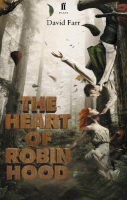 David Farr - The Heart of Robin Hood - 9780571283552 - V9780571283552