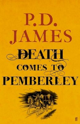 P. D. James - Death Comes to Pemberley - 9780571283576 - 9780571283576