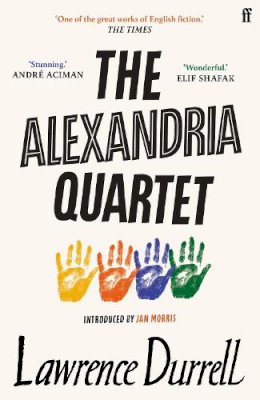 Lawrence Durrell - The Alexandria Quartet: Justine, Balthazar, Mountolive, Clea - 9780571283934 - V9780571283934