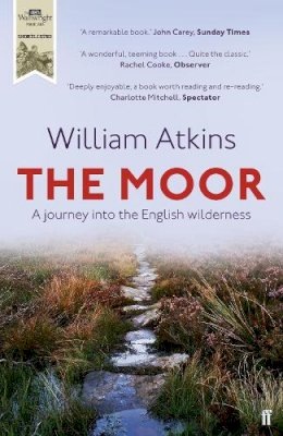 William Atkins - The Moor: A Journey into the English Wilderness - 9780571290055 - V9780571290055