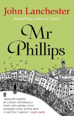 John Lanchester - Mr Phillips - 9780571294862 - V9780571294862 John Lanchester - Mr Phillips - 9780571294862 - V9780571294862