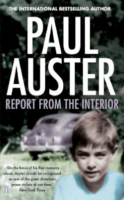 Paul Auster - Report from the Interior - 9780571303717 - V9780571303717
