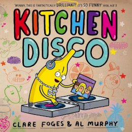 Clare Foges - Kitchen Disco - 9780571307883 - KJE0002970