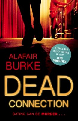 Alafair Burke - Dead Connection: An Ellie Hatcher Novel - 9780571321155 - 9780571321155