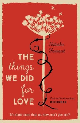 Natasha Farrant - The Things We Did for Love - 9780571321315 - V9780571321315