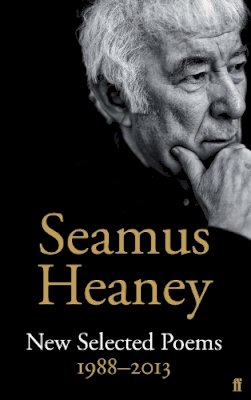 Seamus Heaney - New Selected Poems 1988-2013 - 9780571321711 - V9780571321711
