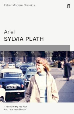 Sylvia Plath - Ariel: Faber Modern Classics - 9780571322725 - V9780571322725