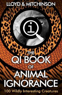 John Lloyd - QI: The Book of Animal Ignorance - 9780571323890 - V9780571323890