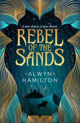 Alwyn Hamilton - Rebel of the Sands - 9780571325252 - 9780571325252