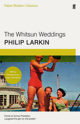 Philip Larkin - The Whitsun Weddings: Faber Modern Classics - 9780571326297 - 9780571326297