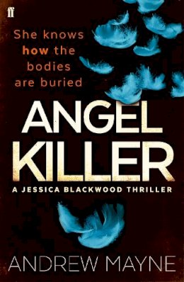 Andrew Mayne - Angel Killer: (Jessica Blackwood 1) - 9780571327607 - KIN0033287
