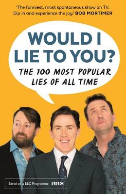 Peter Holmes - Would I Lie to You? Presents the 100 Most Popular Lies of All Time - 9780571328109 - V9780571328109