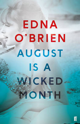 Edna O'brien - August is a Wicked Month - 9780571330553 - 9780571330553