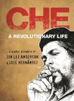 Jon Lee Anderson - Che Guevara - 9780571331703 - 9780571331703