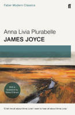 James Joyce - Anna Livia Plurabelle: Faber Modern Classics - 9780571333714 - 9780571333714