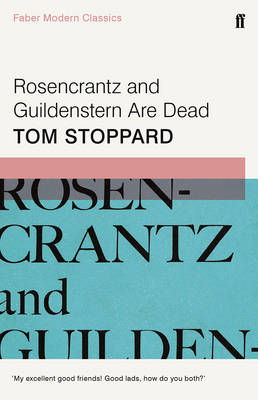 Tom Stoppard - Rosencrantz and Guildenstern Are Dead - 9780571333721 - V9780571333721