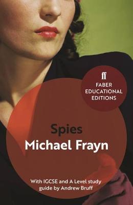 Michael Frayn - Spies: With IGCSE and A Level study guide - 9780571335794 - V9780571335794