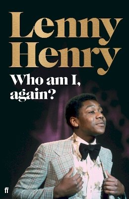 Henry, Lenny - Who am I, again? - 9780571342594 - S9780571342594