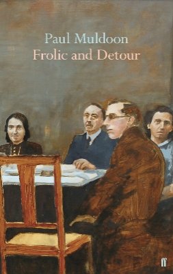 Paul Muldoon - Frolic and Detour - 9780571354498 - 9780571354498