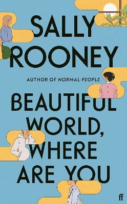 Sally Rooney - Beautiful World, Where Are You: from the internationally bestselling author of Normal People - 9780571365425 - 9780571365425