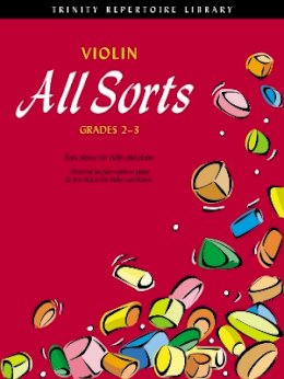 Trinity College Lond - Violin All Sorts (Grades 2-3) - 9780571522286 - V9780571522286