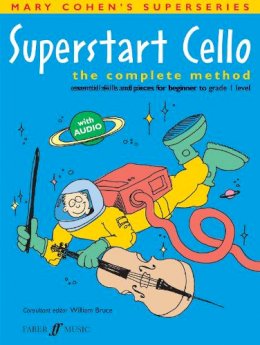 Cohen, M & Bruce, W - Superstart Cello: The Complete Method (Essential Skills and Pieces for Beginner to Grade 1 Level) - 9780571522965 - V9780571522965