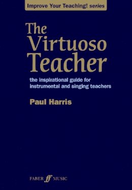 Paul Harris - The Virtuoso Teacher - 9780571536764 - V9780571536764
