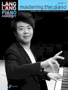 Lang Lang - Lang Lang Piano Academy: mastering the piano level 2 - 9780571538522 - V9780571538522