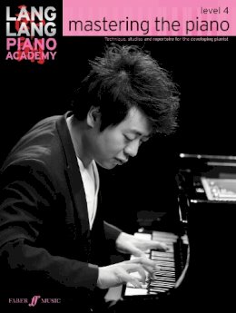 Lang Lang - Lang Lang Piano Academy: mastering the piano level 4 - 9780571538546 - V9780571538546