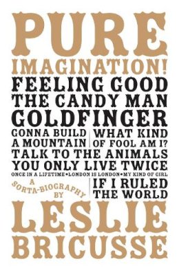 Leslie Bricusse - Pure Imagination: A Sorta Biography - 9780571539307 - V9780571539307