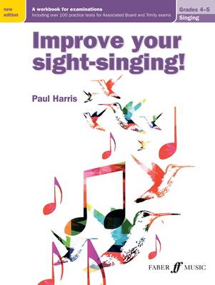 Paul Harris - Improve your sight-singing! Grades 4-5 (New Edition) - 9780571539482 - V9780571539482