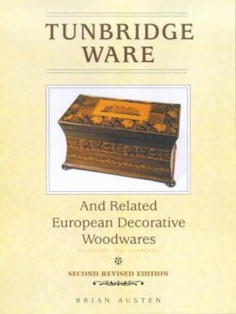 Brian Austen - Tunbridge Ware and Related European Decorative Woodwares - 9780572025458 - V9780572025458