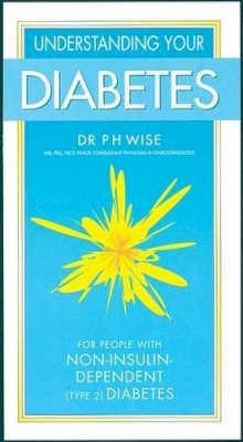 Peter Wise - Understanding Your Diabetes: Non-insulin Dependent - 9780572025472 - KHS1002406