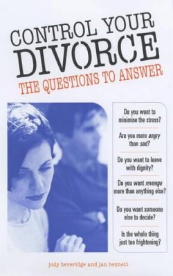 Beveridge J   Bennet - Control Your Divorce: The Questions to Answer - 9780572028565 - KHS0047175