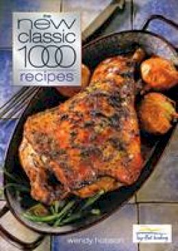 Wendy Hobson - The New Classic 1000 Recipes - 9780572028688 - V9780572028688