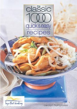 Carolyn Humphries - Classic 1000 Quick & Easy Recipes - 9780572029098 - V9780572029098