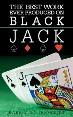 Barrie William Jefferies - The Best Work Ever Produced on Blackjack - 9780572035853 - KSS0014551