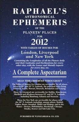 Edwin Raphael - Raphael's Astronomical Ephemeris of the Planet's Places for 2012 - 9780572036287 - V9780572036287