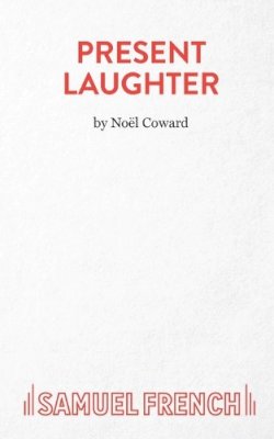 Noel Coward - Present Laughter - 9780573013546 - V9780573013546