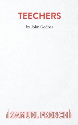 John Godber - Teechers - 9780573016783 - V9780573016783