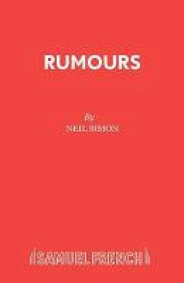 Neil Simon - Rumors: A Farce (Acting Edition) - 9780573018848 - V9780573018848
