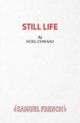 Noel Coward - Still Life - 9780573022555 - V9780573022555
