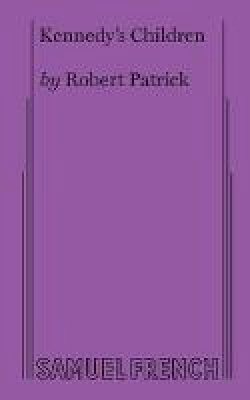 Robert Patrick - Kennedy's Children - 9780573611261 - V9780573611261