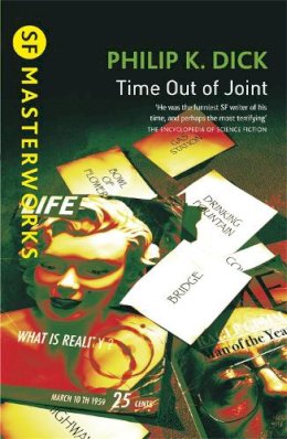 Dick, Philip K - Time Out of Joint (Sf Masterworks) - 9780575074583 - 9780575074583