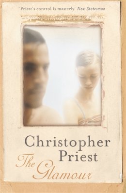 Christopher Priest - The Glamour (GollanczF.) - 9780575075795 - V9780575075795