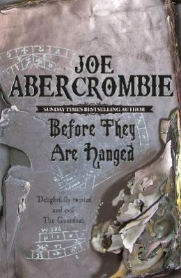 Joe Abercrombie - Before They Are Hanged (First Law 2) - 9780575082014 - V9780575082014