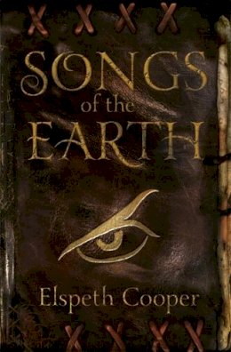 Elspeth Cooper - Songs of the Earth (Wild Hunt Trilogy 1) - 9780575096165 - V9780575096165