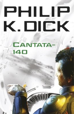 Philip K. Dick - Cantata-140 - 9780575099005 - V9780575099005
