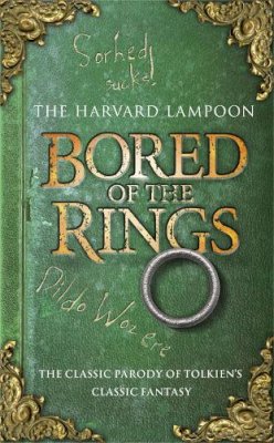 The Harvard Lampoon - Bored of the Rings: A Parody of J.R.R. Tolkein's the Lord of the Rings - 9780575099593 - V9780575099593